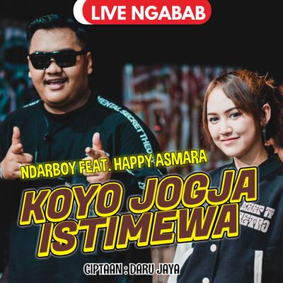 Koyo Jogja Istimewa (Live Ngabab) By Ndarboy Genk, Happy Asmara's cover