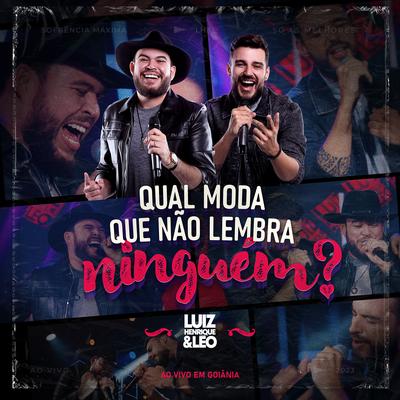 Qual Moda Que Não Lembra Ninguém? (Ao Vivo em Goiânia)'s cover