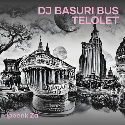 Dj Basuri Bus Telolet's cover