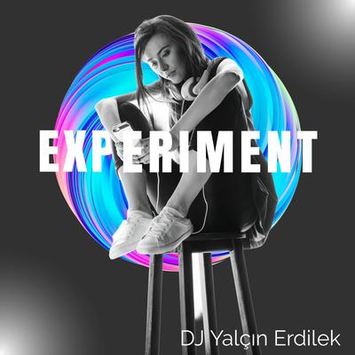 Experiment By DJ Yalçın Erdilek's cover