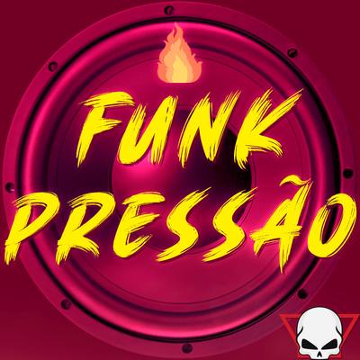 Funk Pressão By Fabrício Cesar's cover