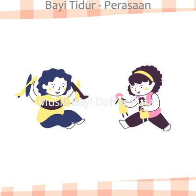 Bayi Tidur - Perasaan's cover