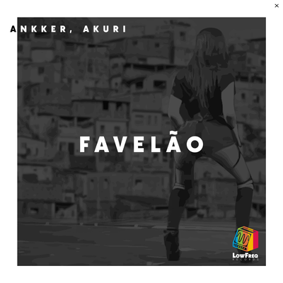 Favelão By Ankker, AKURI's cover