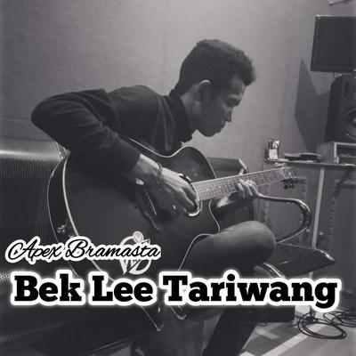 Bek Lee Tariwang By Apex Bramasta's cover