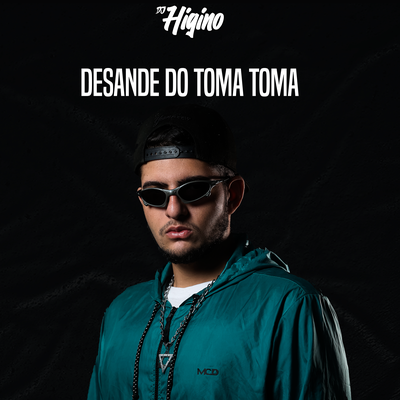 Desande do Toma Toma By Dj Higino, Mc Th's cover