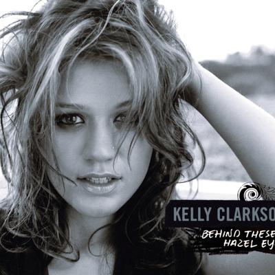 Behind These Hazel Eyes By Kelly Clarkson's cover