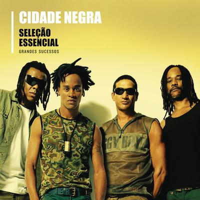 Seleção Essencial - Grandes Sucessos - Cidade Negra's cover