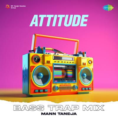 Attitude Bass Trap Mix's cover