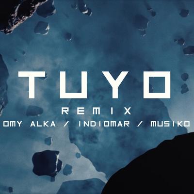 Tuyo (Remix) By Omy Alka, Indiomar, Musiko's cover