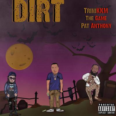 Dirt Feat The Game & Pat Anthony (Radio Edit)'s cover