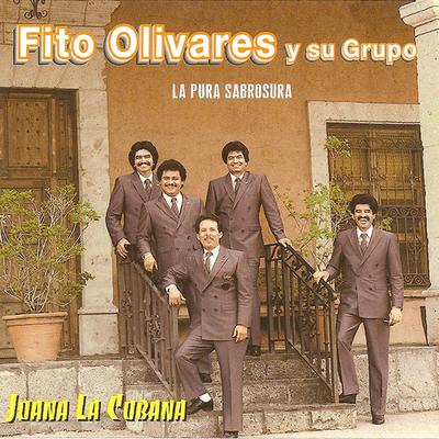 Juana La Cubana By Fito Olivares Y Su Grupo's cover