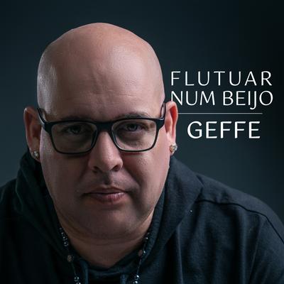 Flutuar Num Beijo By Geffe's cover