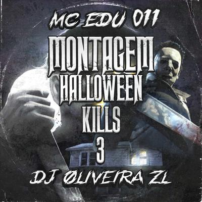 MONTAGEM HALLOWEEN KILLS 3's cover