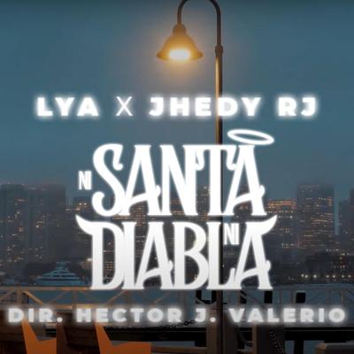 Ni Santa Ni Diabla x JHEDY RJ's cover