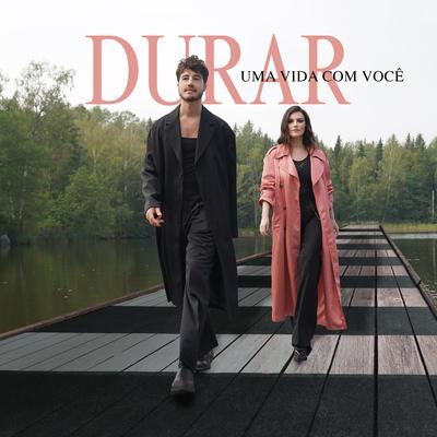 Durar (Uma vida com você) [with TIAGO IORC] By Laura Pausini, TIAGO IORC's cover