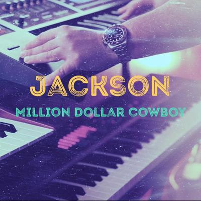 Jackson By Million Dollar Cowboy's cover