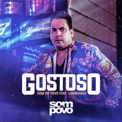 Gostoso By Lambasaia, O Som do Povo's cover