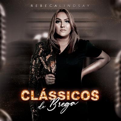 Eterno Amor / Vem Comigo / Gringo Lindo By Rebeca Lindsay's cover
