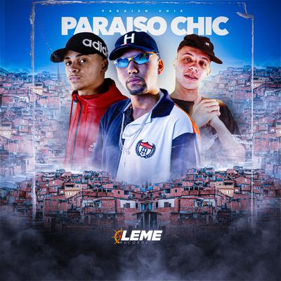 Paraiso Chic By MC MV, MC RN do Capão, DJ Menor PR, MC Theu's cover