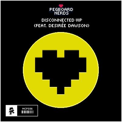 Disconnected (VIP) By Pegboard Nerds, Desirée Dawson's cover