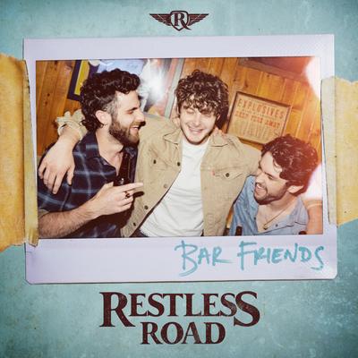 Bar Friends By Restless Road's cover