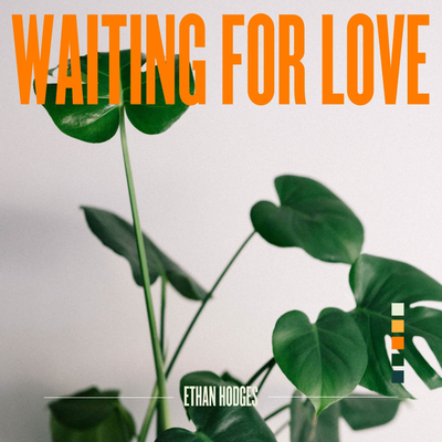 Waiting For Love By Ethan Hodges's cover