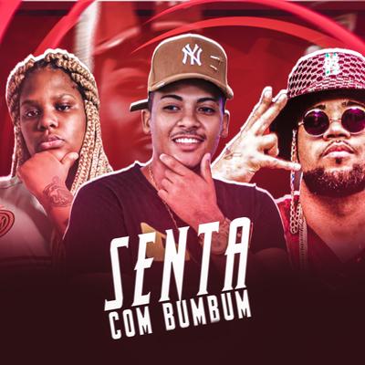 Senta Com Bumbum By MC Myres, MC Dablio, Mc Jefinho's cover