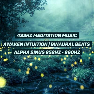 Awaken Intuition - Alpha Sinus 852Hz - 860Hz's cover