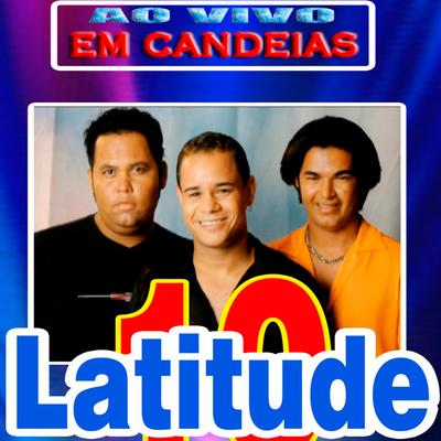 Vai Arrochando Mainha (Ao Vivo) By Latitude 10's cover