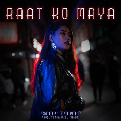 Raat Ko Maya's cover