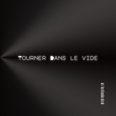 TOURNER DANS LA VIDE (SLOWED+REVERB)'s cover