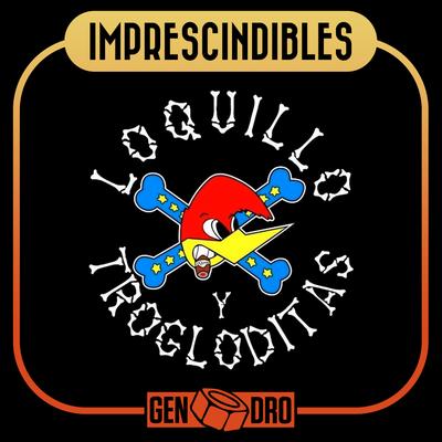Loquillo Y Trogloditas's cover