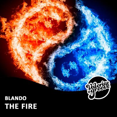 The Fire (Radio) By Blando's cover