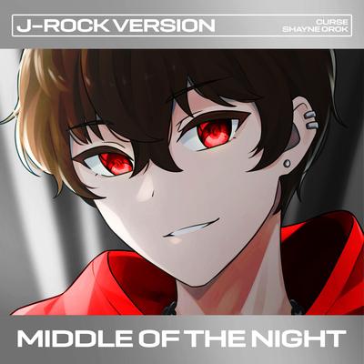 Middle of the Night (J-Rock Version) By Shayne Orok, Curserino's cover