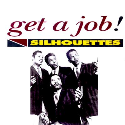 Get a Job By The Silhouettes's cover