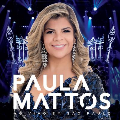 Paula Mattos ao vivo em São Paulo's cover