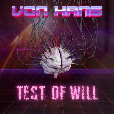 Test of Will By Von Hans's cover