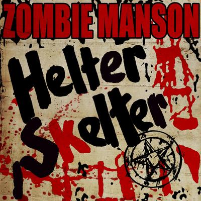 Helter Skelter By Rob Zombie, Marilyn Manson's cover