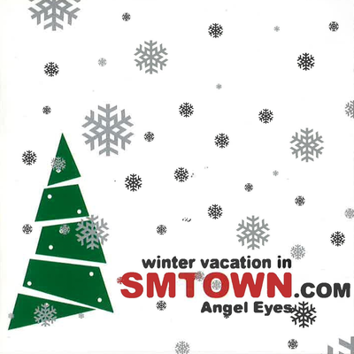 Winter Vacation in SMTOWN.com - Angel Eyes's cover