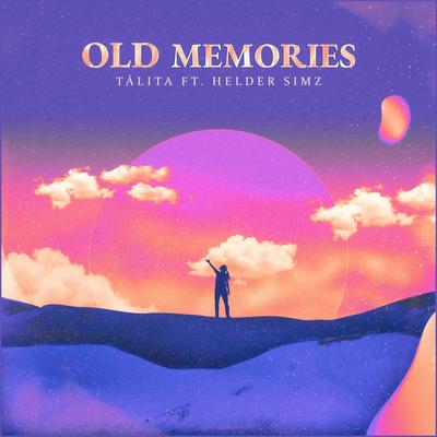 Old Memories By Tálita, Helder Simz's cover