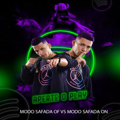 MODO SAFADA OF VS MODO SAFADA ON (Extended Mix) By Os Gemeos da Putaria's cover
