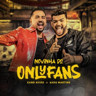 Novinha do Onlyfans By Xand Avião, Kadu Martins's cover