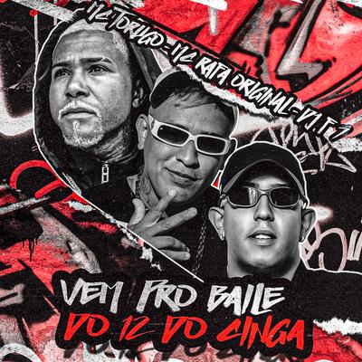 Vem pro Baile do 12 do Cinga By DJ F7, MC Rafa Original, MC Torugo's cover
