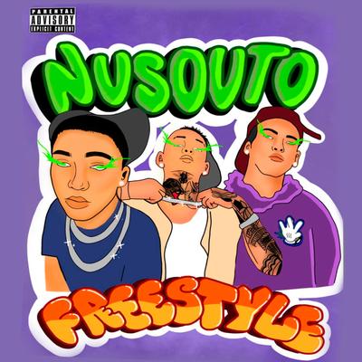 Nusouto Freestyle By Sauceamiri, A7PMEC, Junin BIG, DJ Wkilla's cover