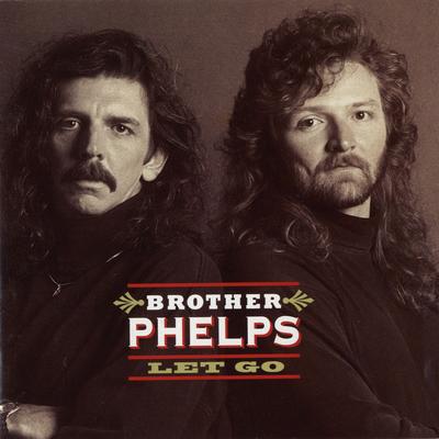 Let Go By Brother Phelps's cover