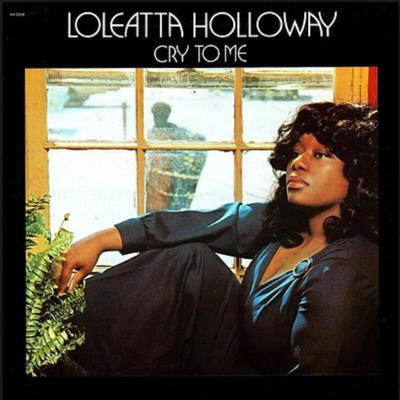 Cry to Me By Loleatta Holloway's cover