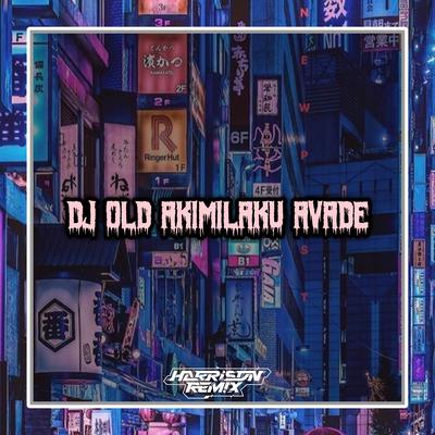 DJ Old Akimilaku Avade's cover