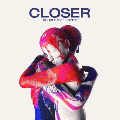 Closer By Santti, Double MZK's cover