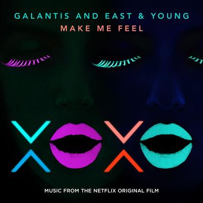 Make Me Feel By Galantis, East & Young's cover