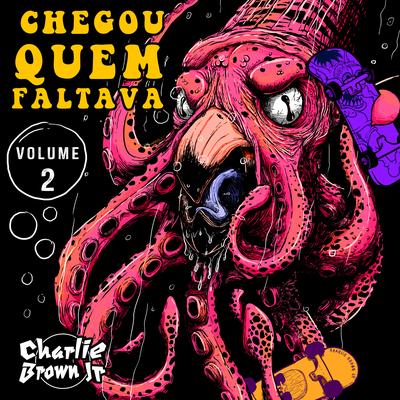 Chegou Quem Faltava - Volume 2 (Ao Vivo)'s cover
